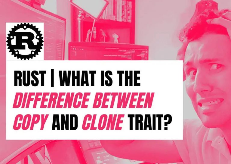 rust-journey-what-is-the-difference-between-copy-and-clone-trait